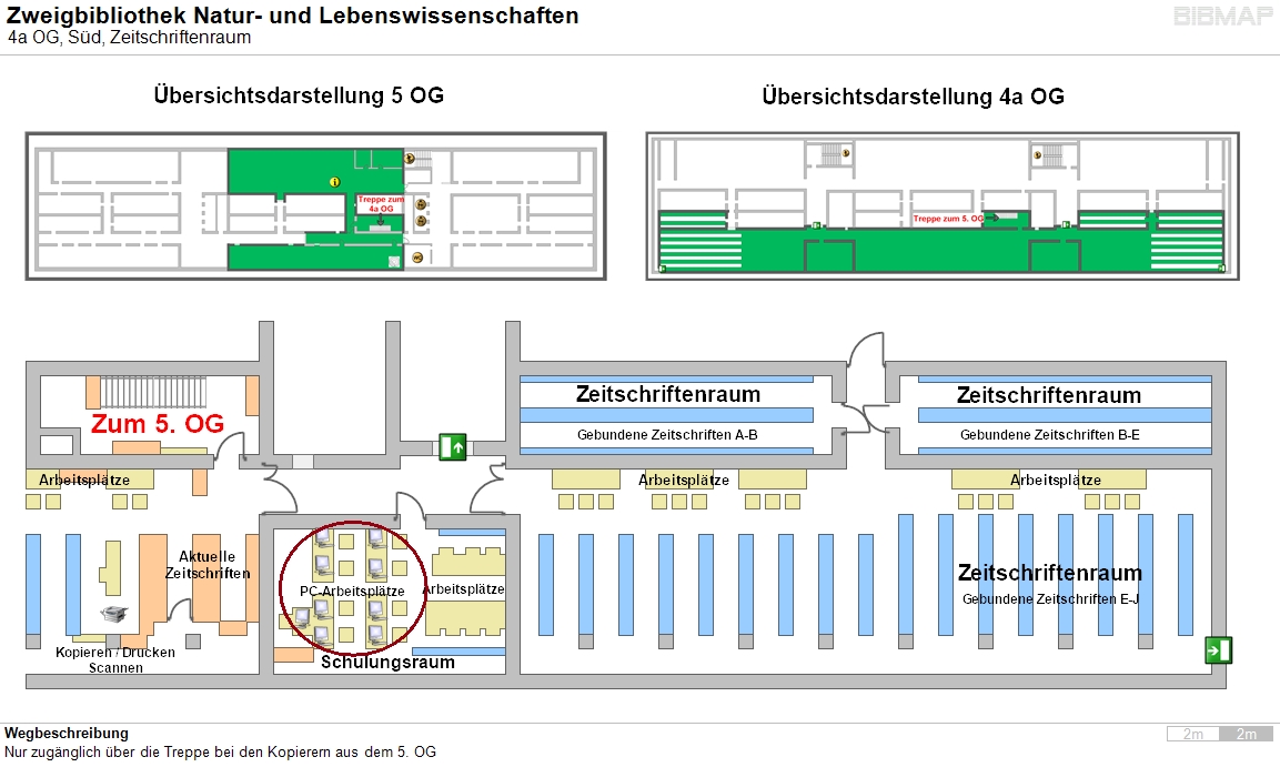 Bild zur Standortanzeige Wegbeschreibung
Nur zug�nglich �ber die Treppe bei den Kopierern aus dem 5. OG