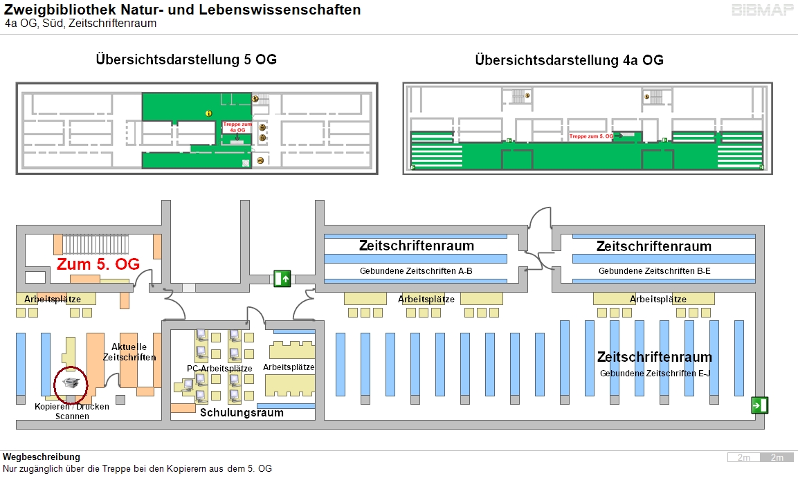 Bild zur Standortanzeige Wegbeschreibung
Nur zug�nglich �ber die Treppe bei den Kopierern aus dem 5. OG